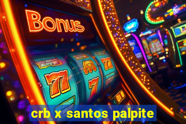 crb x santos palpite